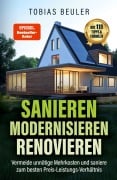 Cover-Bild zum Titel 'Sanieren Modernisieren Renovieren' von 'Tobias Beuler'