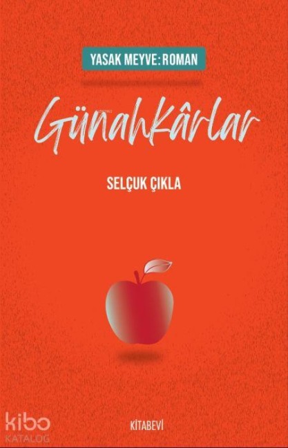 Yasak Meyve Roman - Günahkarlar - Selcuk Cikla