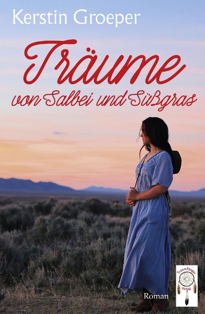 Träume von Salbei und Süßgras - Kerstin Groeper
