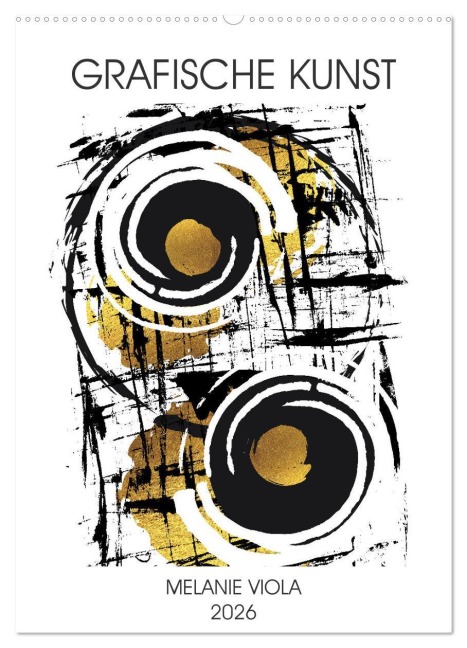 GRAFISCHE KUNST (Wandkalender 2026 DIN A2 hoch), CALVENDO Monatskalender - Melanie Viola
