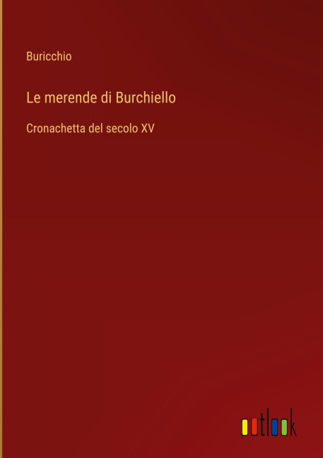 Le merende di Burchiello - Buricchio