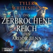 Cover-Bild zum Titel 'Das zerbrochene Reich des Ardor Benn' von 'Tyler Whitesides'