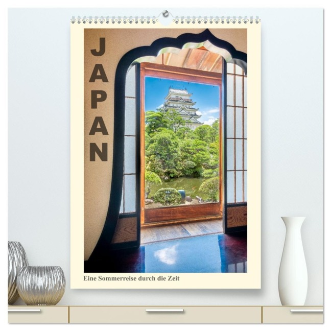 Japan - eine Sommerreise durch die Zeit (hochwertiger Premium Wandkalender 2026 DIN A2 hoch), Kunstdruck in Hochglanz - Karl Heindl