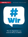 Cover-Bild zum Titel '#wir' von 'Oliver Dziemba, Eike Wenzel'