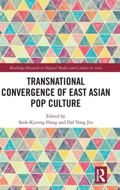 Transnational Convergence of East Asian Pop Culture - 