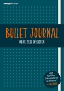 Cover-Bild zum Titel 'Bullet Journal: Meine Ziele erreichen' von 'Stefanie Diers, Vera Sleeking'