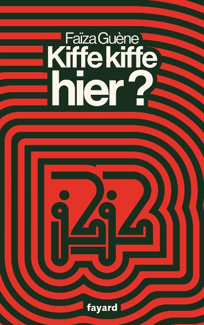 Kiffe kiffe hier ? - Faïza Guène