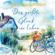 Cover-Bild zum Titel 'Das größte Glück im Leben' von 'Gaby Hauptmann'