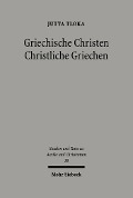 Cover-Bild zum Titel 'Griechische Christen - Christliche Griechen' von 'Jutta Tloka'
