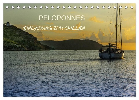 Peloponnes - Einladung zum Chillen (Tischkalender 2024 DIN A5 quer), CALVENDO Monatskalender - Jürgen Muß