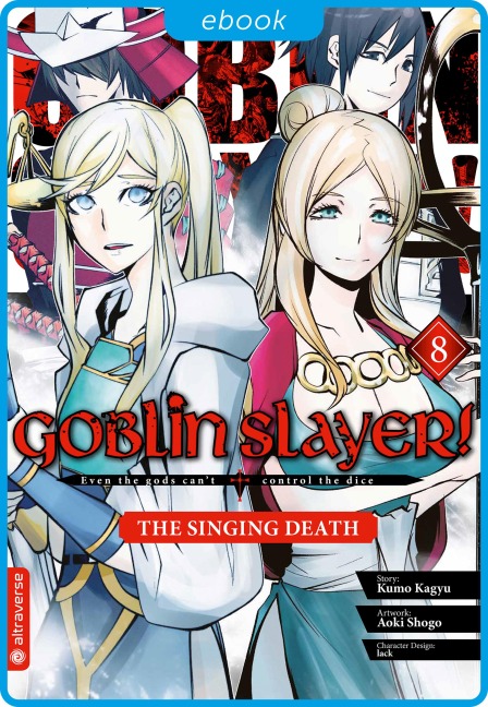 Goblin Slayer! The Singing Death 08 - Kumo Kagyu, Shogo Aoki, Lack