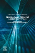 Cover-Bild zum Titel 'Reliable and Resilient Logistics Systems' von 'Agnieszka Tubis, Sylwia Werbinska-Wojciechowska'