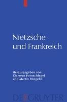 Nietzsche und Frankreich - 