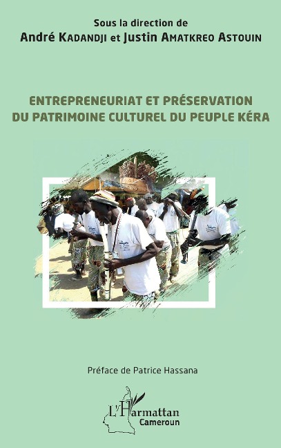 Entrepreneuriat et préservation du patrimoine culturel du peuple Kera - Kadandji, Amatkreo Astouin