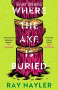 Cover-Bild zum Titel 'Where the Axe is Buried' von 'Ray Nayler'