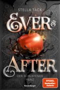 Cover-Bild zum Titel 'Ever & After, Band 1: Der schlafende Prinz (Knisternde Märchen-Fantasy der SPIEGEL-Bestsellerautorin Stella Tack)' von 'Stella Tack'