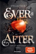 Cover-Bild zum Titel 'Ever & After, Band 1: Der schlafende Prinz (Knisternde Märchen-Fantasy der SPIEGEL-Bestsellerautorin Stella Tack)' von 'Stella Tack'