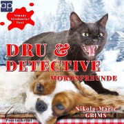 Cover-Bild zum Titel 'Dru & Detective - Mordsfreunde' von 'Nikola-Marie Grims'