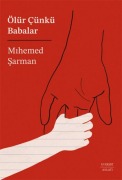Cover-Bild zum Titel 'Ölür Cünkü Babalar' von 'Mihemed Sarman'