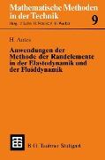Cover-Bild zum Titel 'Anwendungen der Methode der Randelemente in der Elastodynamik und der Fluiddynamik' von 'Heinz Antes'