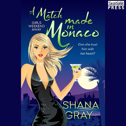 A Match Made in Monaco - Shana Gray
