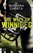 Cover-Bild zum Titel 'The Wall of Winnipeg and Me' von 'Mariana Zapata'