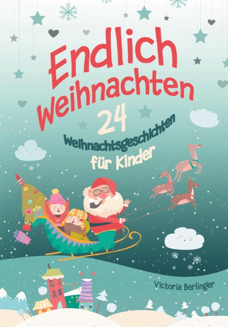 Endlich Weihnachten! - Victoria Berlinger