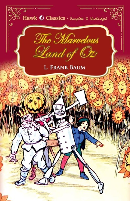 The Marvelous Land of Oz - L. Frank Baum