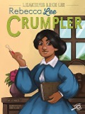 Rebecca Lee Crumpler: Volume 4 - J. P. Miller