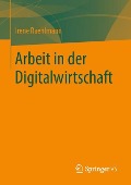 Arbeit in der Digitalwirtschaft - Irene Raehlmann