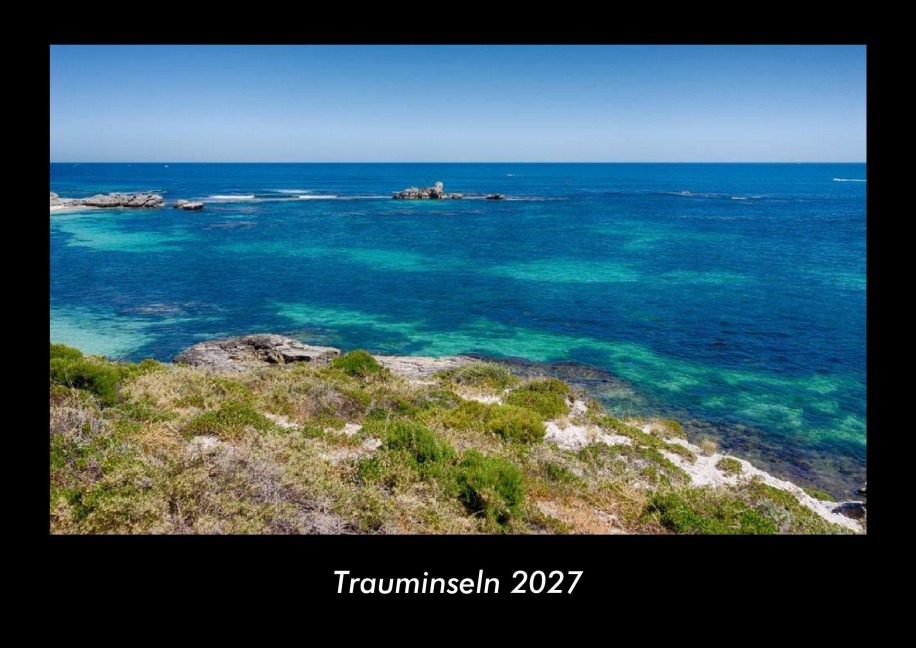 Trauminseln 2027 Fotokalender DIN A3 - Tobias Becker