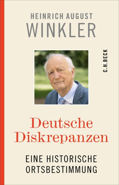 Deutsche Diskrepanzen - Heinrich August Winkler