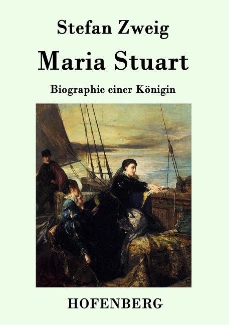 Maria Stuart - Stefan Zweig