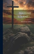 Cover-Bild zum Titel 'Massime Eterne......' von 'Alphonse De Liguori'