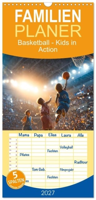 Familienplaner 2027 - Basketball - Kids in Action mit 5 Spalten (Wandkalender, 21 x 45 cm) CALVENDO - Dirk Meutzner