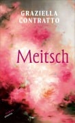 Cover-Bild zum Titel 'Meitsch' von 'Graziella Contratto'
