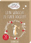 Weißt du eigentlich, wie lieb ich dich hab? Liebe Wünsche zu eurer Hochzeit - Anita Jeram, Sam McBratney