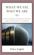 Cover-Bild zum Titel 'What We Say, Who We Are' von 'Parker English'