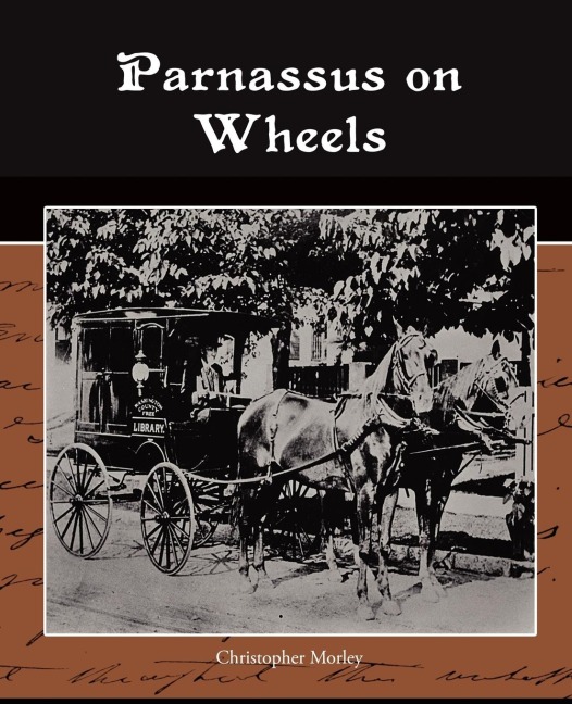 Parnassus on Wheels - Christopher Morley