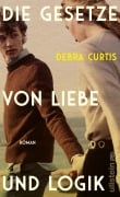Cover-Bild zum Titel 'Die Gesetze von Liebe und Logik' von 'Debra Curtis'