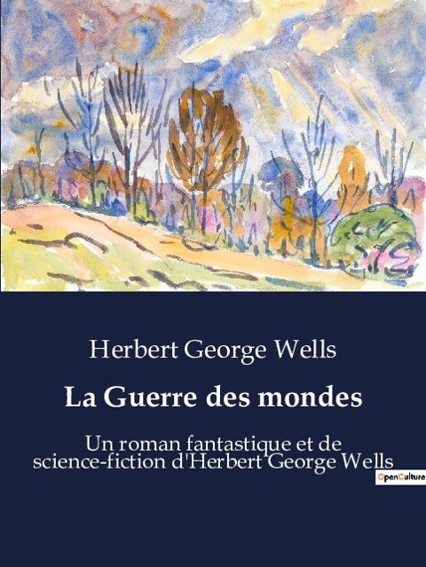 La Guerre des mondes - Herbert George Wells