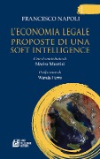 Cover-Bild zum Titel 'L' economia legale. Proposte di una soft intelligence' von 'Francesco Napoli'