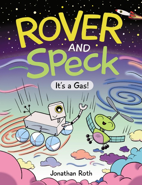 Rover and Speck: It's a Gas! - Jonathan Roth
