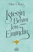 Cover-Bild zum Titel 'Istegin Benim Icin Emirdir' von 'Mine Ölmez'