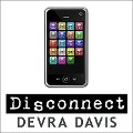 Disconnect: The Truth about Cell Phone Radiation, What the Industry Has Done to Hide It, and How to Protect Your Family - Devra Davis
