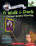 Cover-Bild zum Titel 'A Walk in the Dark and Other Scary Stories: An Acorn Book (Mister Shivers #4)' von 'Max Brallier'