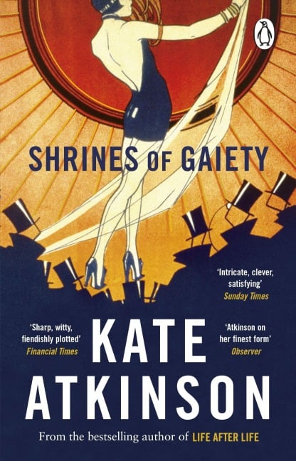 Shrines of Gaiety - Kate Atkinson