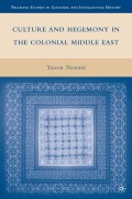 Cover-Bild zum Titel 'Culture and Hegemony in the Colonial Middle East' von 'Y. Noorani'