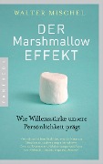 Cover-Bild zum Titel 'Der Marshmallow-Effekt' von 'Walter Mischel'