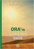Cover-Bild zum Titel 'Oraya Gitmeden Önce' von 'Nazmiye Bagci caylioglu'